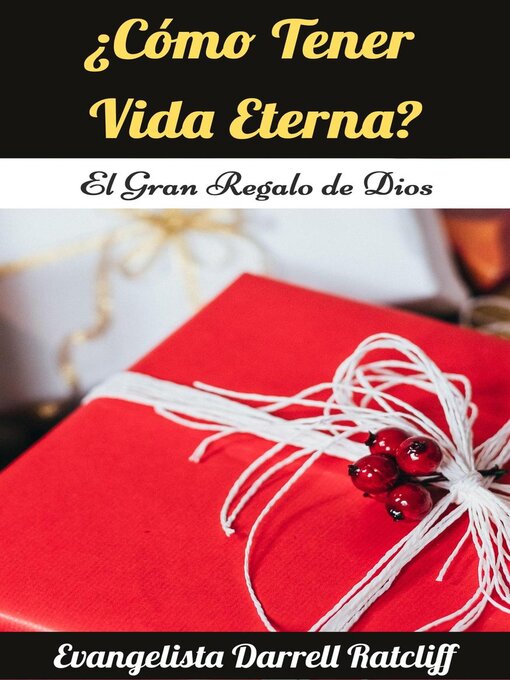 Title details for ¿Cómo Tener Vida Eterna? by Darrell Ratcliff - Available